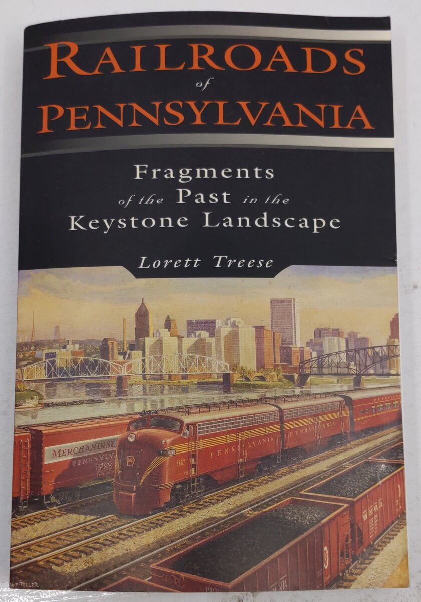 Railroads of Pennsylvania Paperback Book By Lorett Treese VG