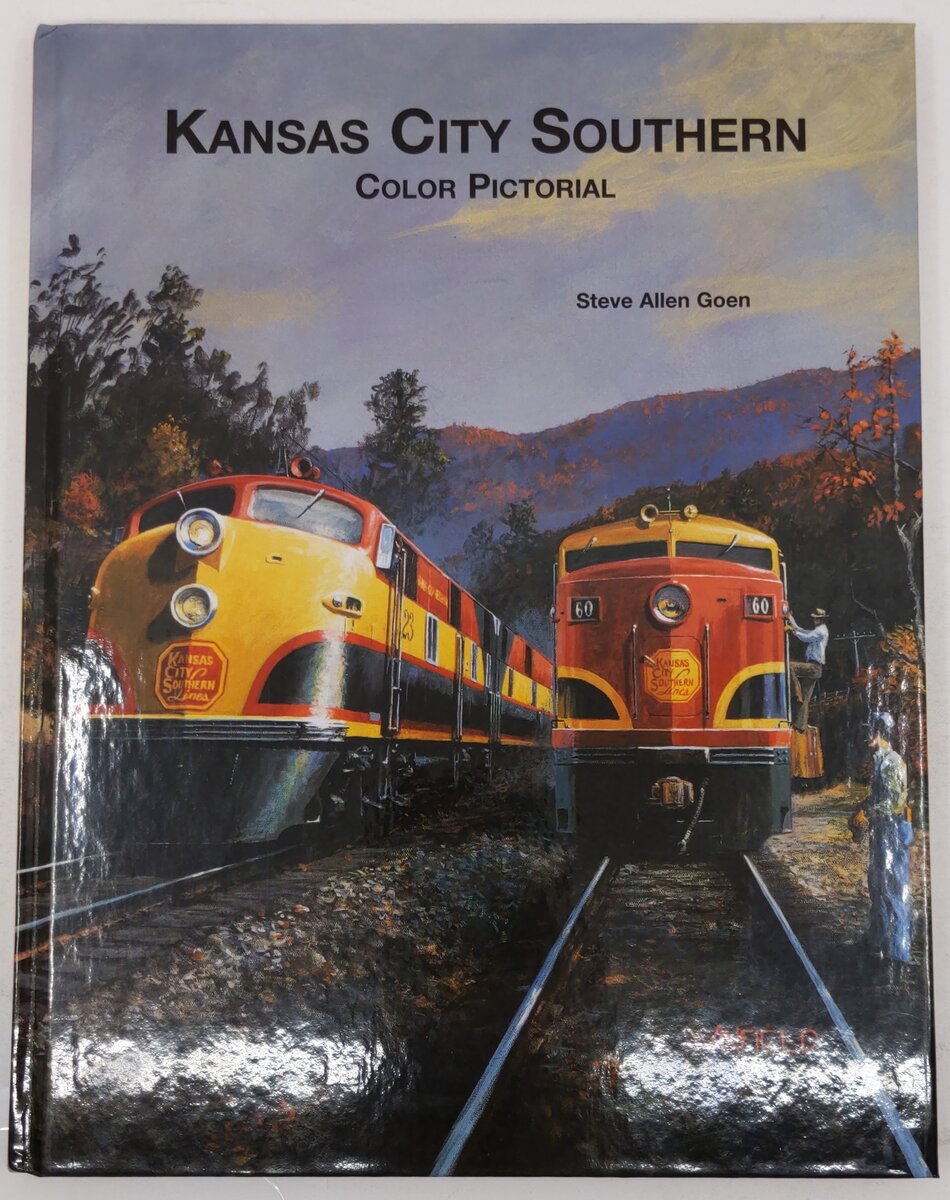 Kansas City Southern Color Pictorial Hardcover  Book By Steve Allen Goen EX