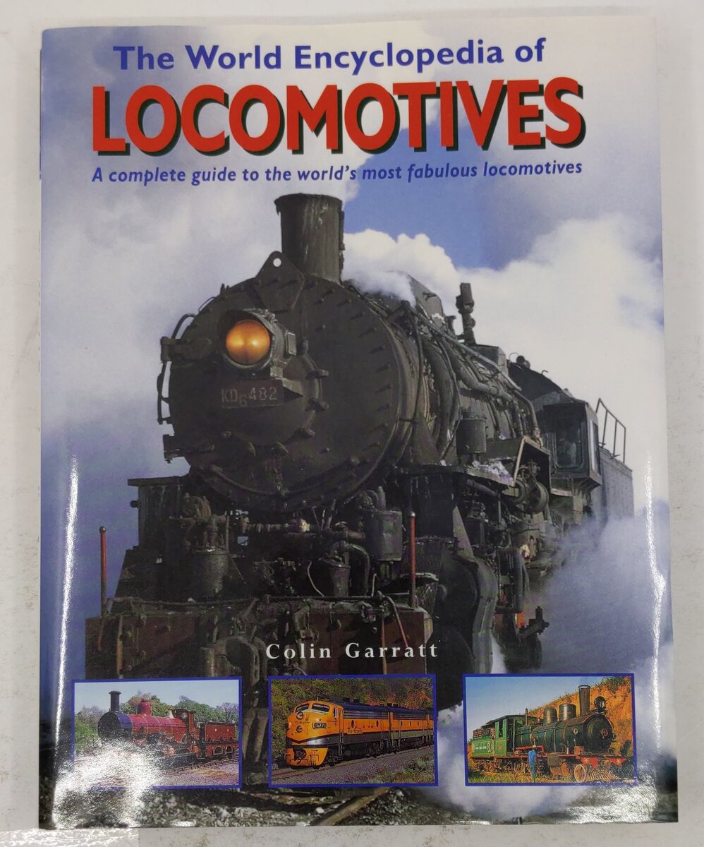 The World Encyclopedia Of Locomotives Hardcover Book By Colin Garratt EX