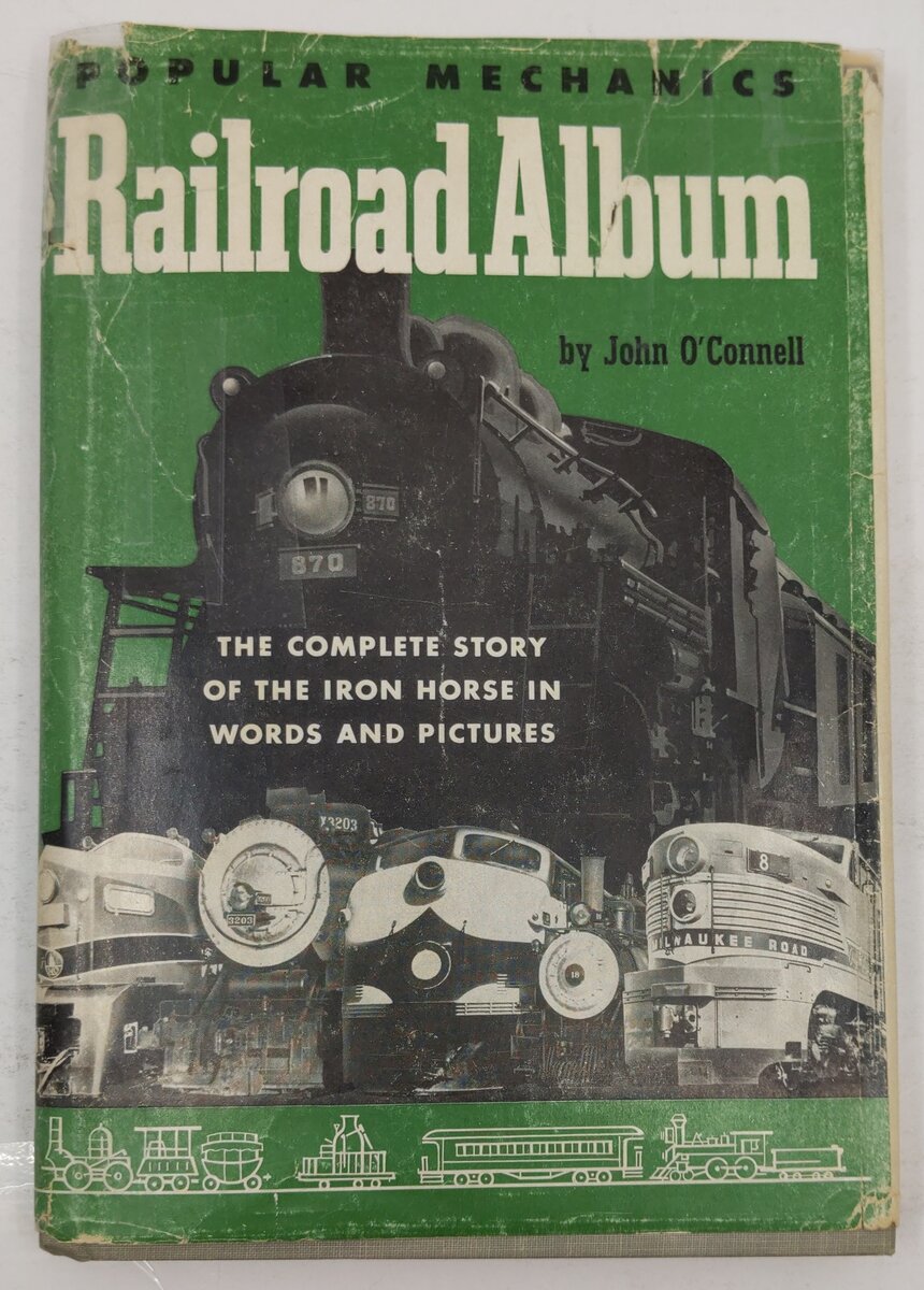 Popular Mechanics Railroad Album Hardcover Book By John O'Connell VG