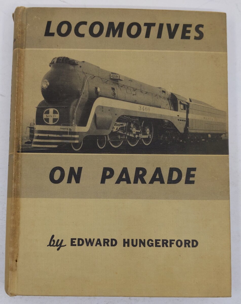 Locomotives On Parade Hardcover Book By Edward Hungerford
