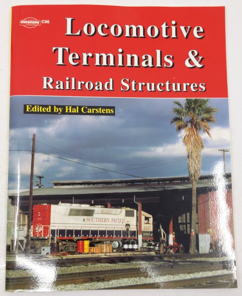 Locomotive Terminals & Railroad Structures Paperback Book By Hal Carstens EX