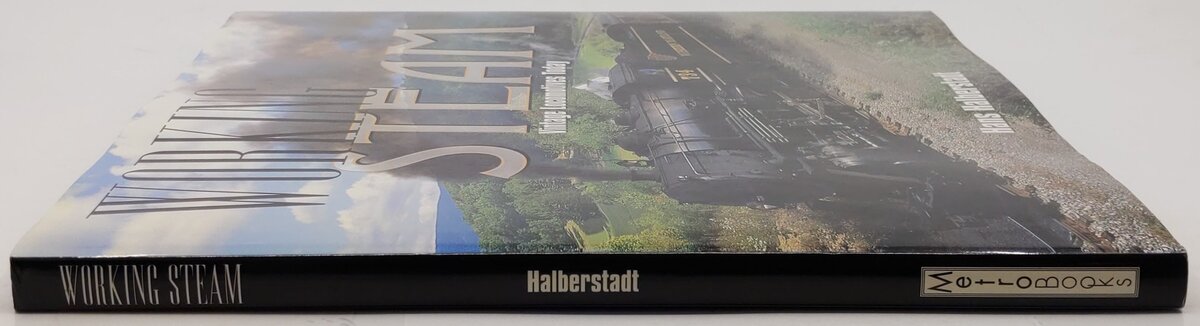 Working Steam Vintage Locomotives Today Hardcover Book By Hans Halberstadt VG