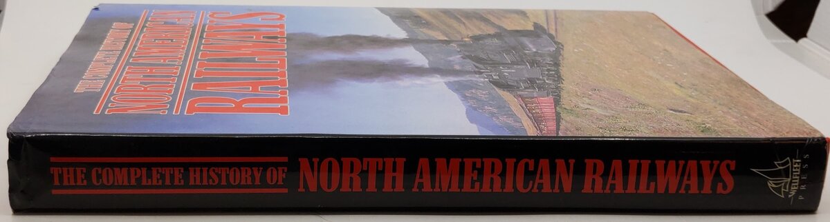 The Complete History Of North American Railways Hardcover Book By Derek Avery VG