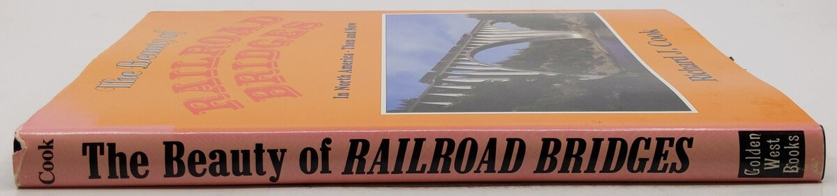The Beauty of Railroad Bridges in North America Hardcover Book By Richard J Cook VG
