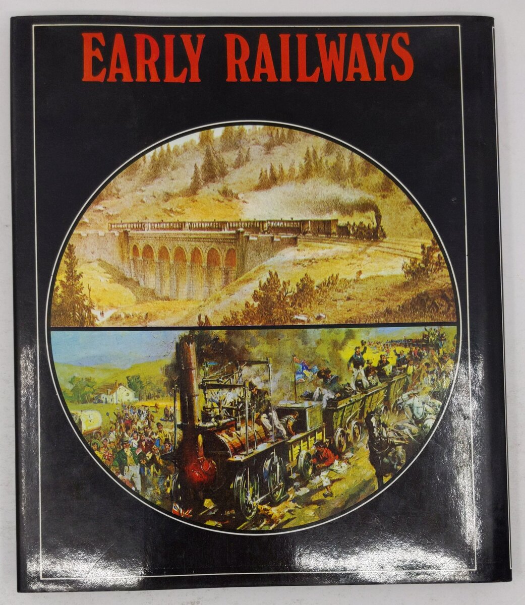 Early Railways Hardcover Book By J. B. Snell VG