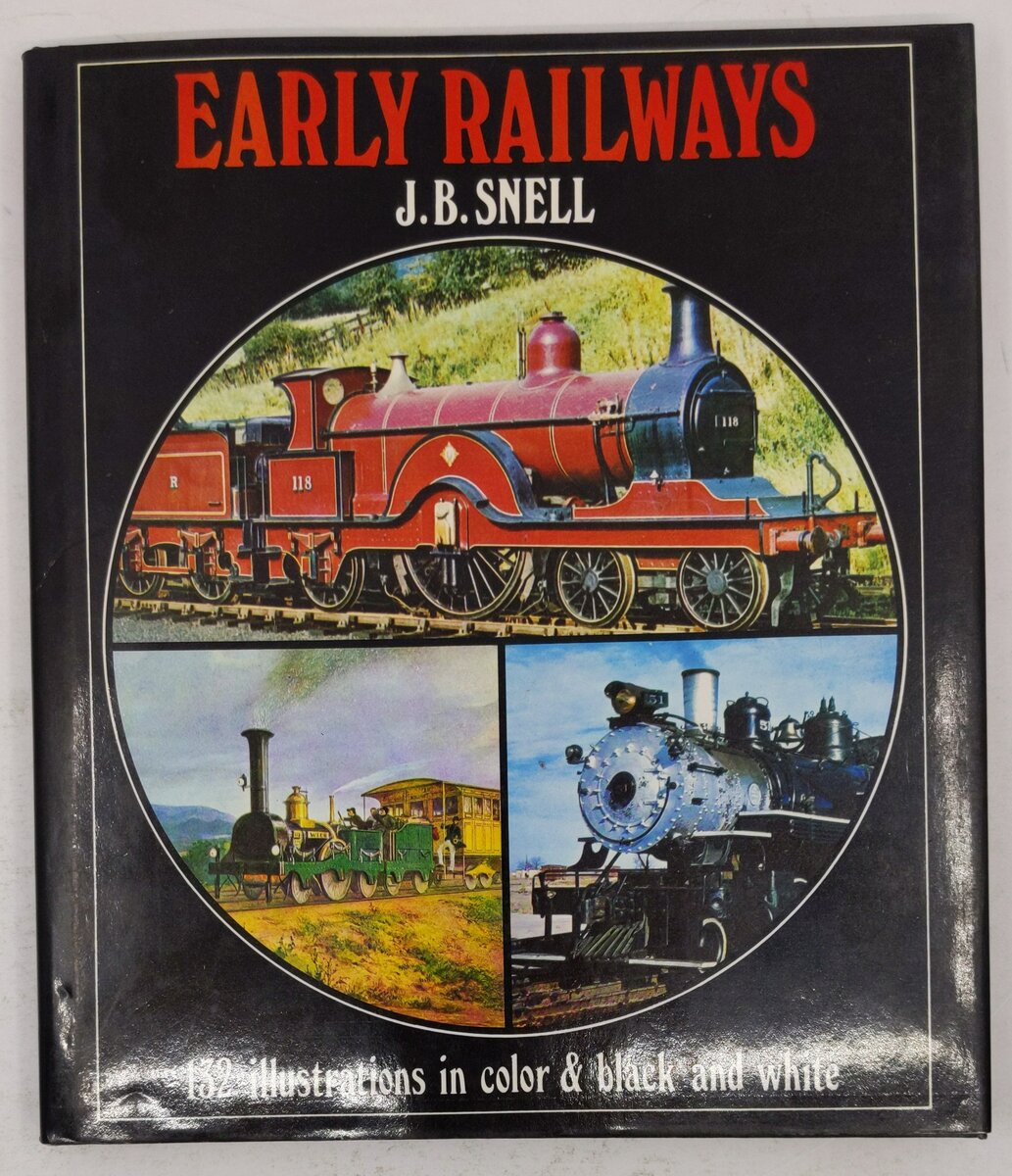 Early Railways Hardcover Book By J. B. Snell VG