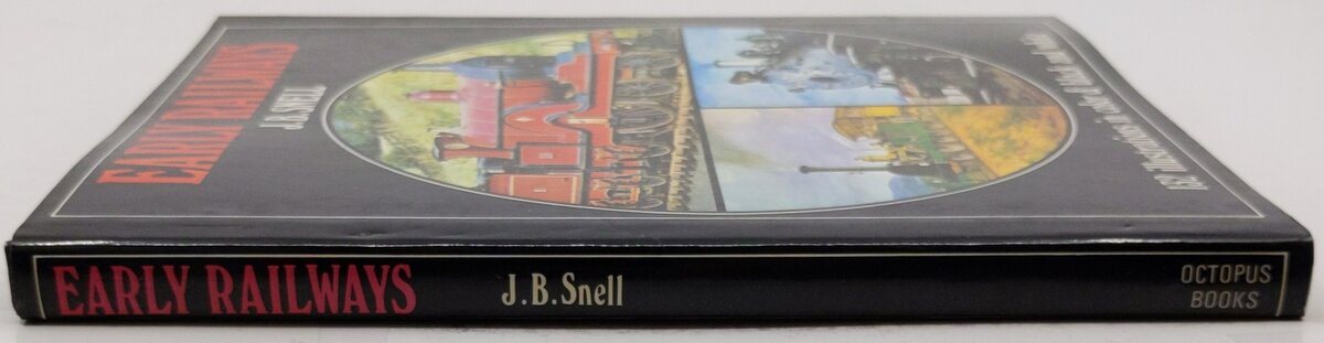 Early Railways Hardcover Book By J. B. Snell VG
