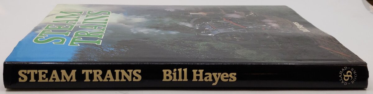 Steam Trains of the World Hardcover Book By Bill Hayes VG