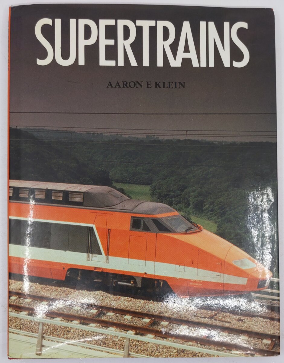 Super Trains Hardcover Book By Aaron E. Kleln VG