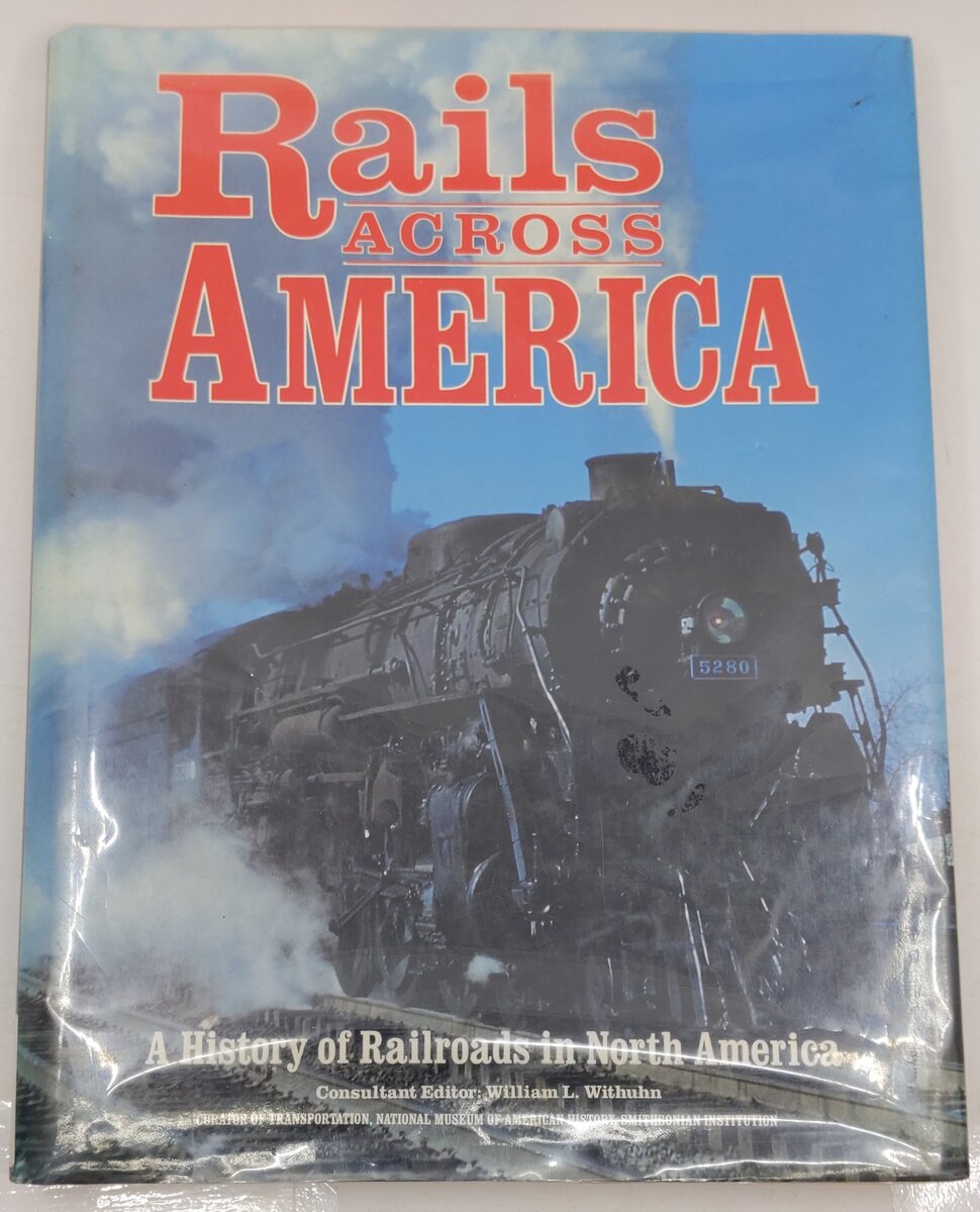 Rails Across America Hardcover Book By William L. Withuhn VG