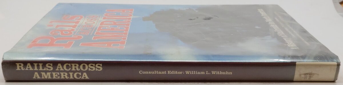 Rails Across America Hardcover Book By William L. Withuhn VG