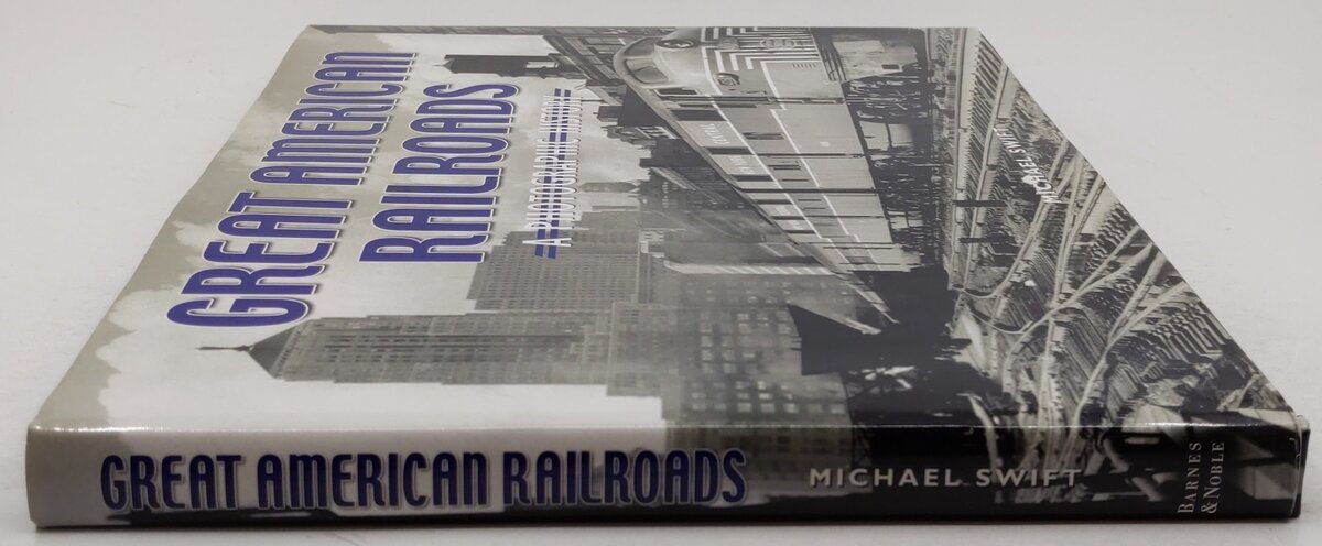 Great American Railroads Hardcover By Michael Swift EX