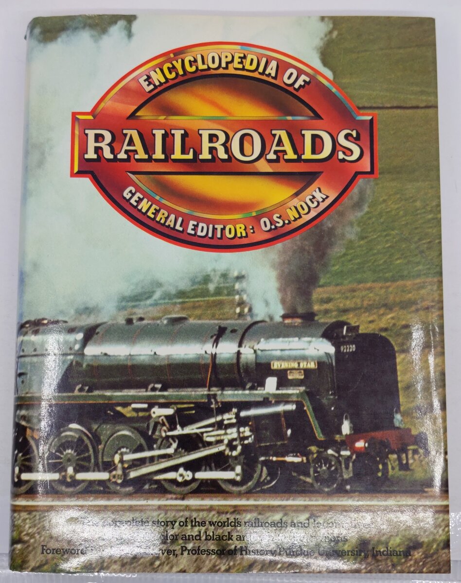 Encyclopedia Of Railroads Hardcover Book By O. S. Nock VG