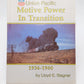Union Pacific Motive Power in Transition 1936-1960 By Lloyd E. Stagner EX