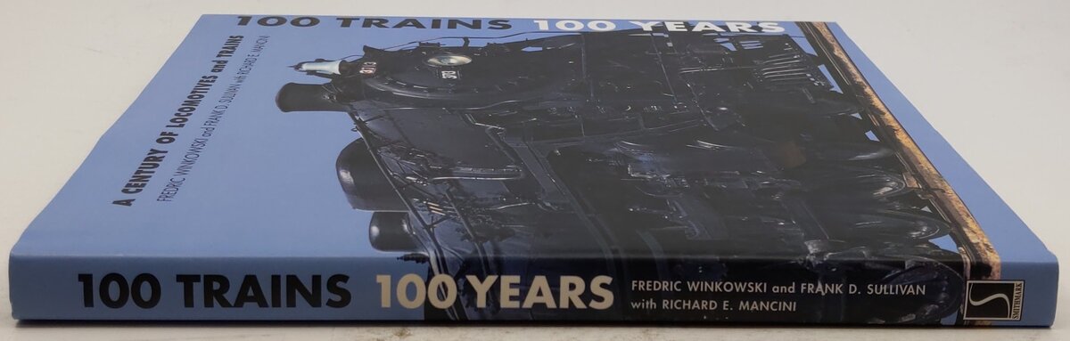 A Century Of Locomotives And Trains Hardcover Book By Fredric Winkowski VG