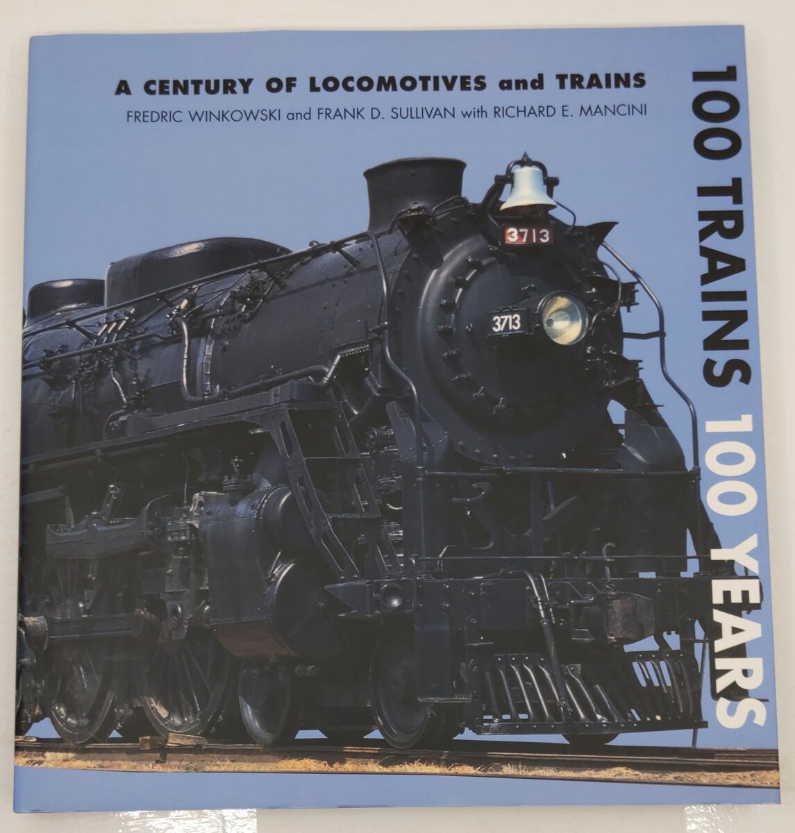 A Century Of Locomotives And Trains Hardcover Book By Fredric Winkowski VG
