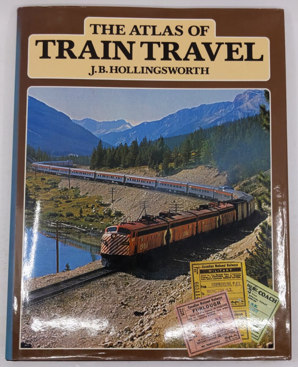 The Atlas Of Train Travel Hardcover Book By J. B. Hollingsworth VG