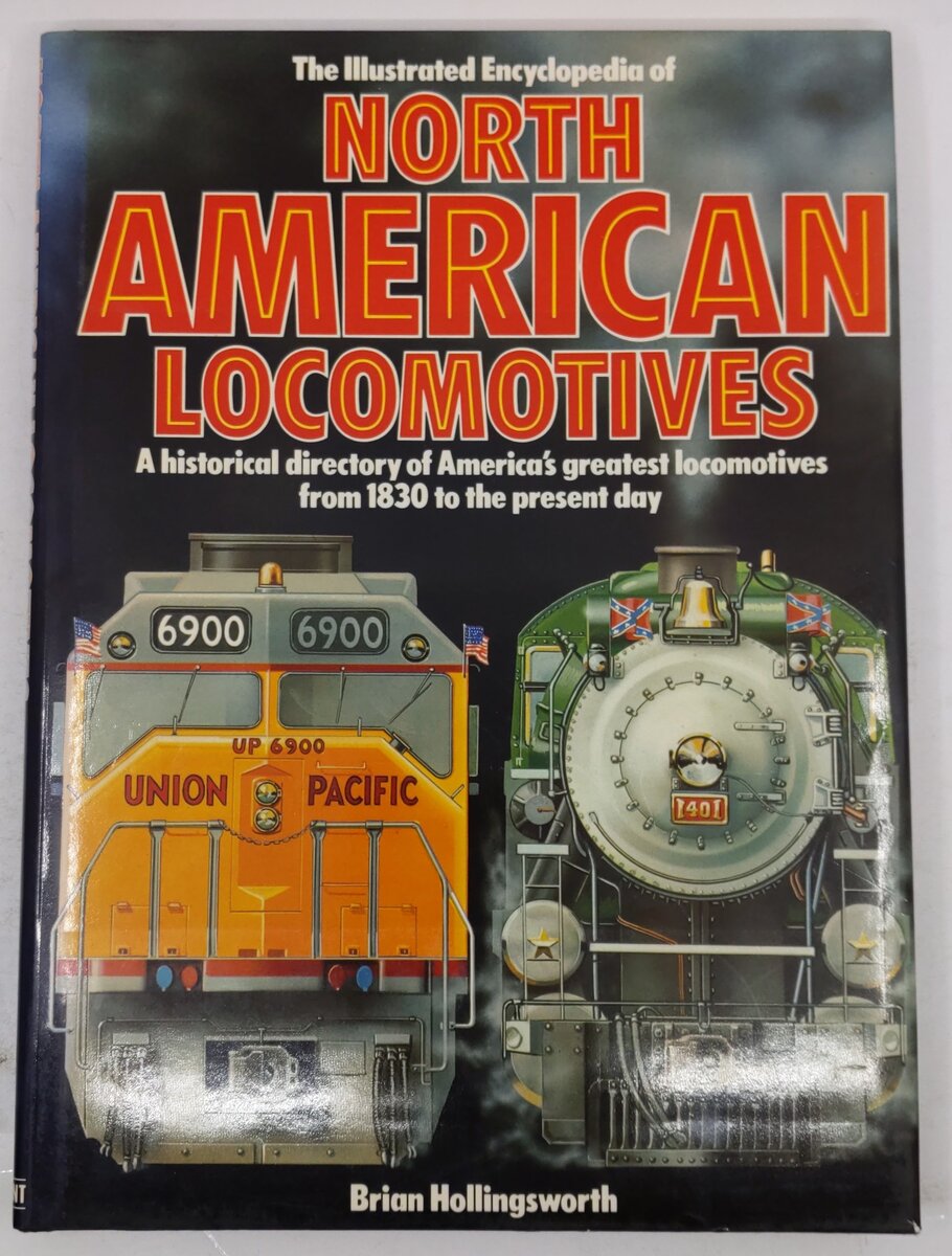 North American Locomotives Hardcover Book By Brian Hollingsworth VG