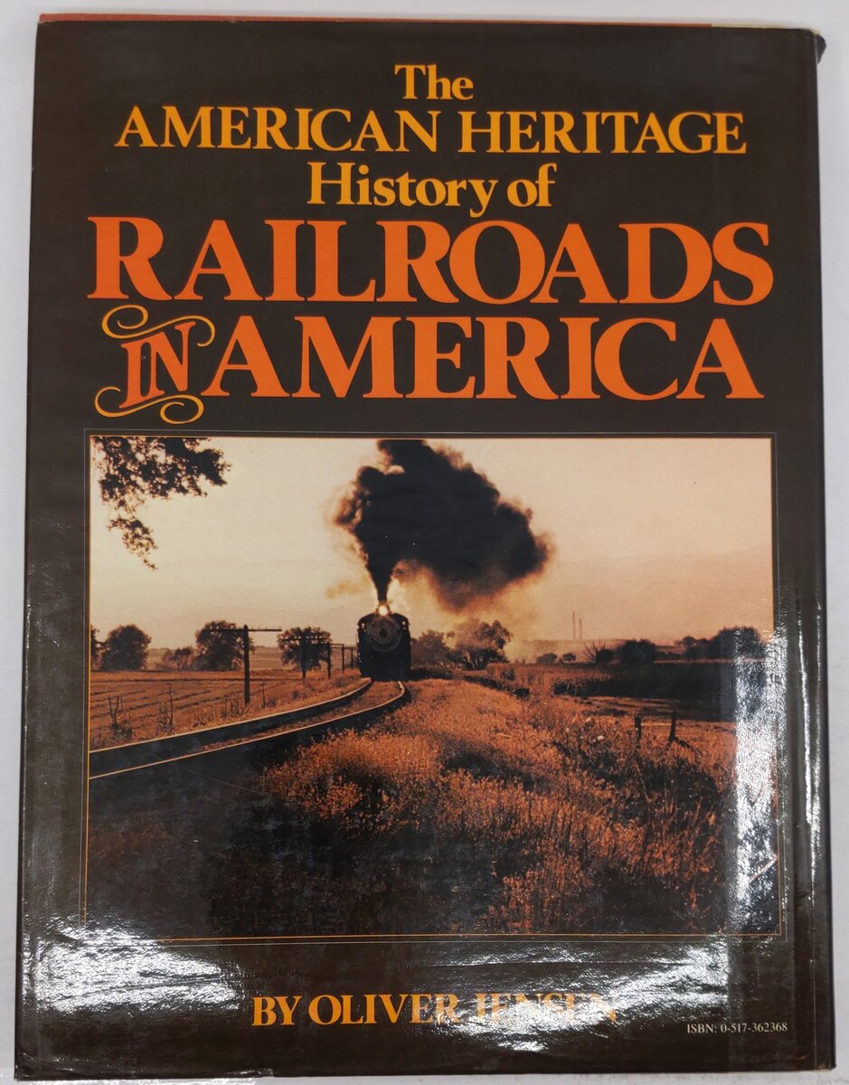 The American Heritage History Of Railroads In America Hardcover By Oliver Jensen VG