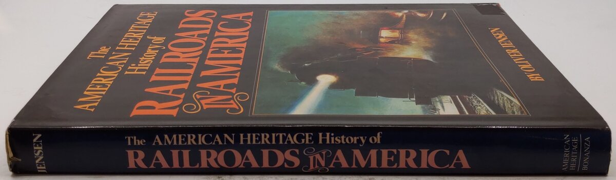 The American Heritage History Of Railroads In America Hardcover By Oliver Jensen VG
