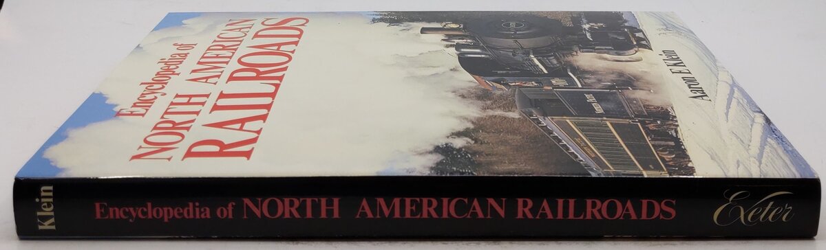 Encyclopedia Of North American Railroads Hardcover Book By Aaron E. Klein EX
