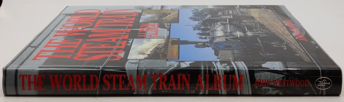 The World Steam Train Album Hardcover Book By John Westwood EX
