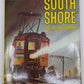 South Shore The Last Interurban Hardcover Book By William D. Middleton VG