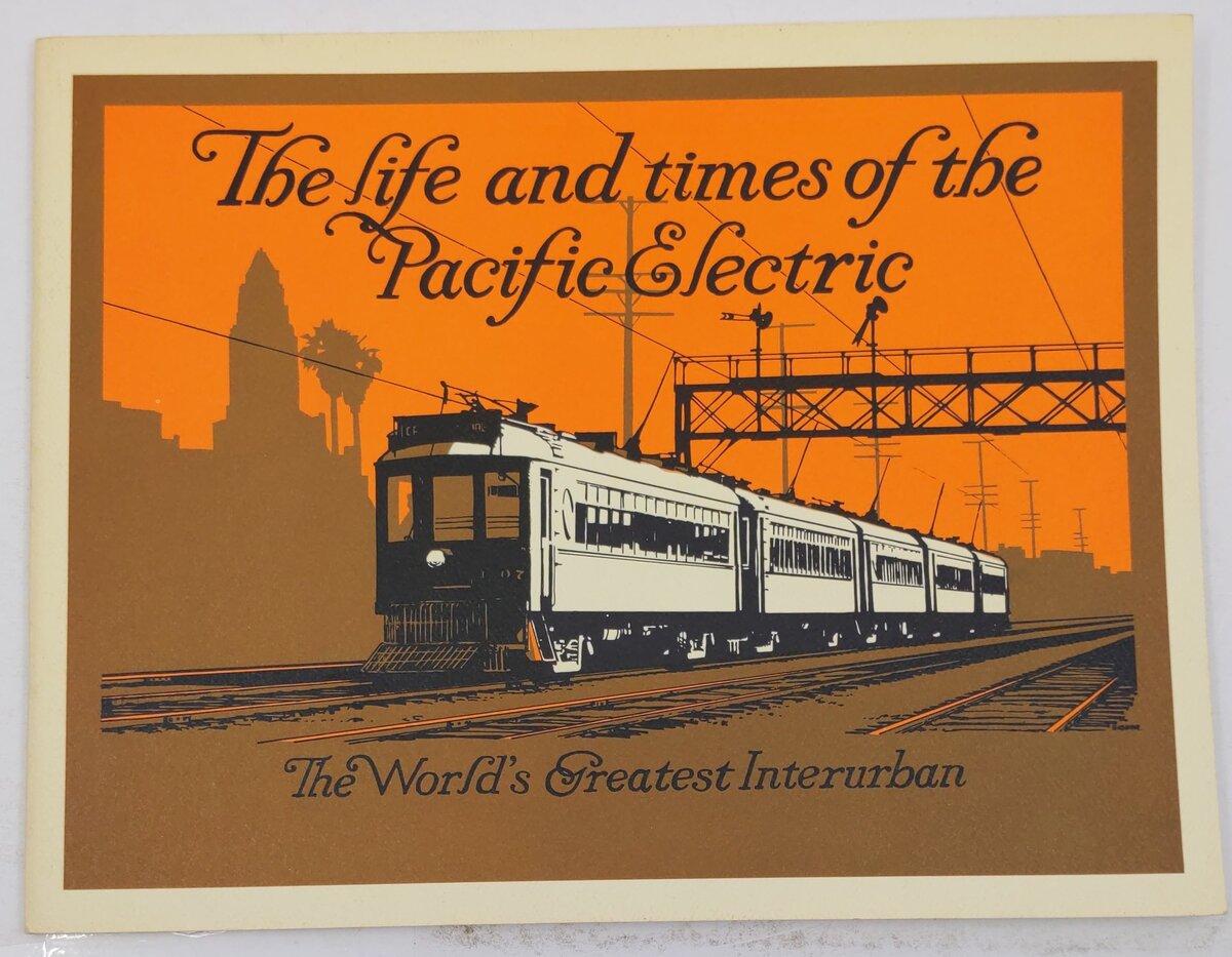 The Life & Times Of The Pacific Electric Paperback By Worlds Greatest Interurban VG