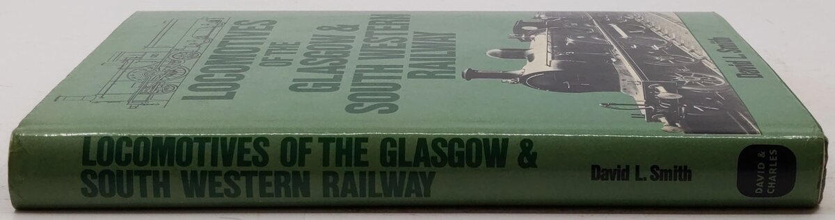Locomotives Of The Glasgow & South Western Railway Hardcover Book David L. Smith VG
