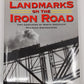 Landmarks on the Iron Road Hardcover Book By William D. Middleton EX