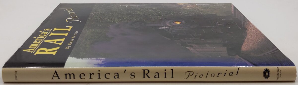 America's Rail Pictorial Hardcover Book By Russ Porter VG
