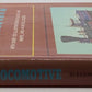 The Collector's Book Of The Locomotive Hardcover Book By Edwin P. Alexander VG