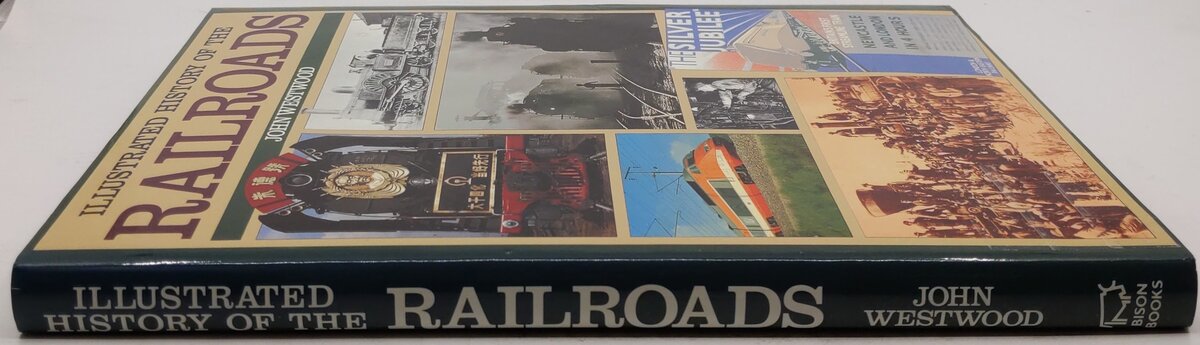 Illustrated History Of The Railroads Hardcover Book By John Westwood VG