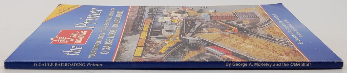 The O Gauge Rail Roading Primer Paperback Book By George A. McKelvy VG