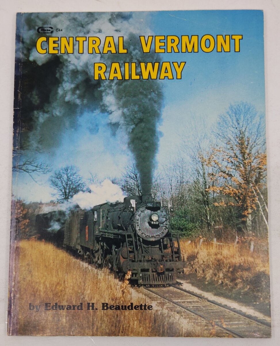 Central Vermont Railway Paperback Book By Edward H. Beaudette VG