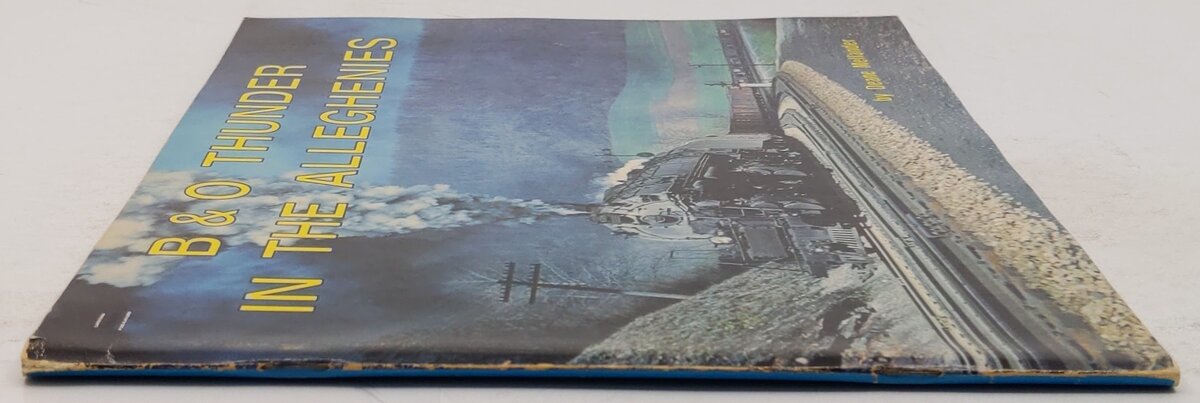 B & O Thunder in the Alleghenies Paperback Book By Deane Mellander VG