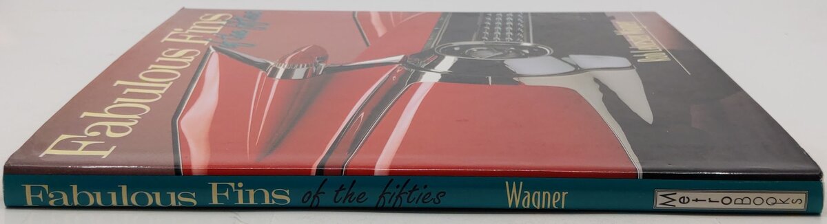 Fabulous Fins Of The 50s Hardcover Book By Rob Leicester Wagner VG