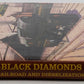 Black Gold - Black Diamonds Hardcover Book By Eric Hirsimaki VG