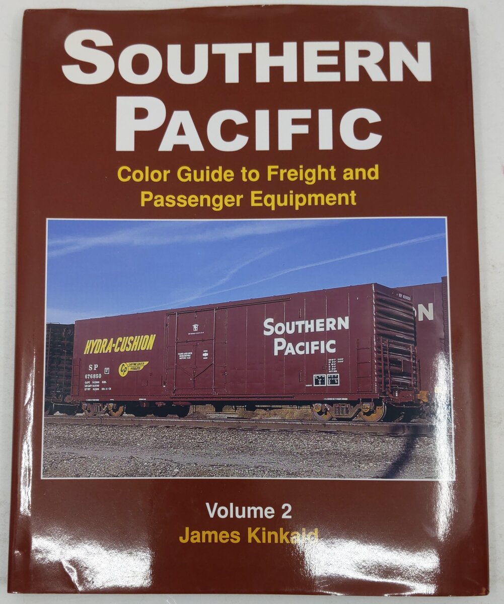 Southern Pacific Volume. 2 Hardcover Book By James Kinkaid VG