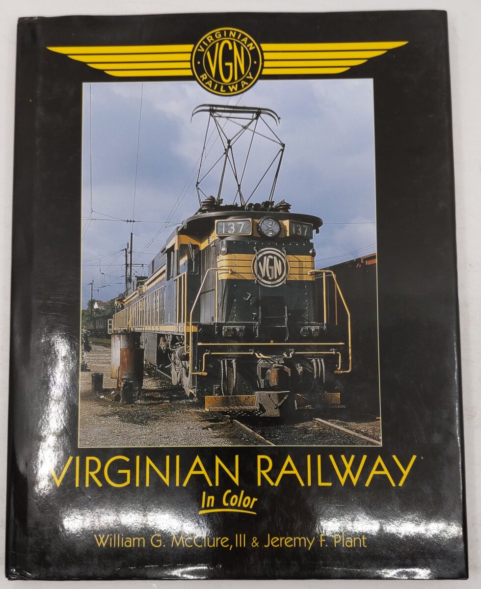 Virginian Railway, In Color Hardcover Book By William G McClure III, Jeremy F P. VG