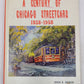 A century of Chicago streetcars, 1858-1958 Hardcover Book By James D. Johnson VG