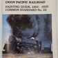 Union Pacific Railroad  Painting Guide 1903-1930 Common Standard No.22 Paperback VG