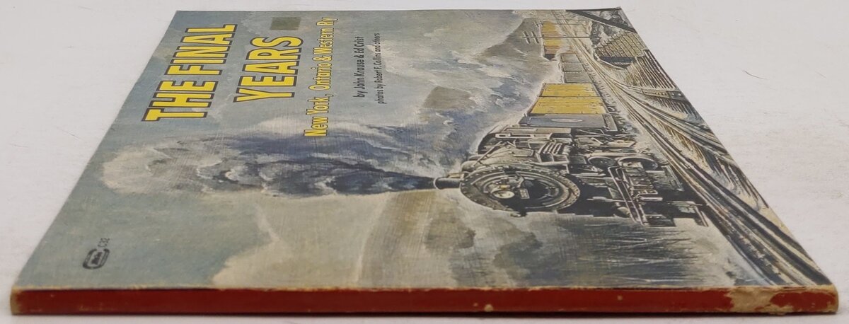 The Final Years New York, Ontario & Western Ry Paperback Book John Krause VG