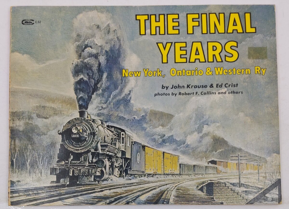 The Final Years New York, Ontario & Western Ry Paperback Book John Krause VG