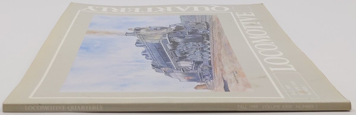 Locomotive Quarterly: Fall 1999 Vol.XXIII No.1 Paperback Book VG