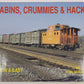 Cabins, Crummies and Hacks Vol.1 Paperback Book By John Henderson VG