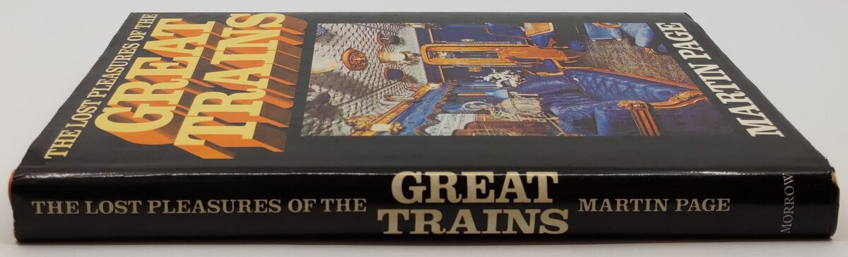 The Lost Pleasures Of The Great Trains Hardcover Book By Martin Page VG