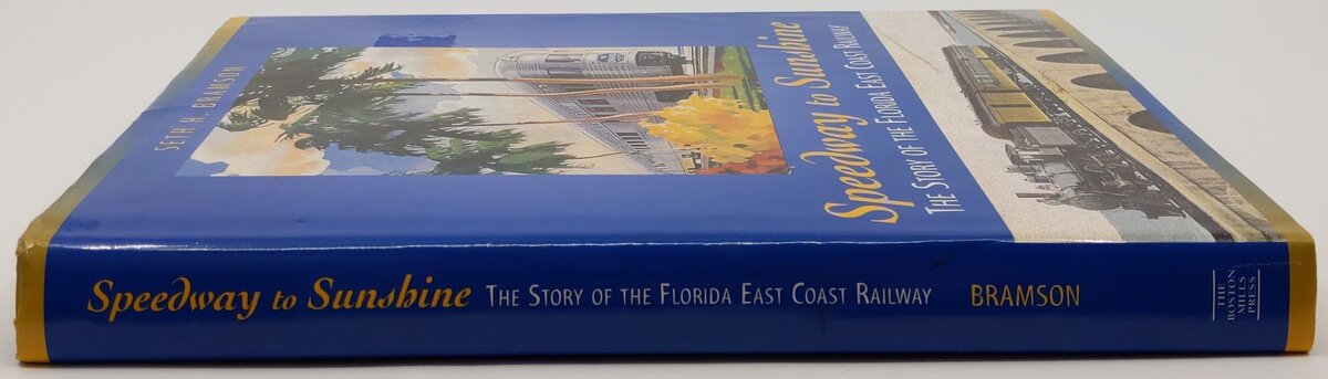 Speedway to Sunshine Hardcover Book By Seth H. Bramson VG