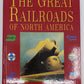 The Great Railroads Of North America Hardcover Book By Bill Yenne VG